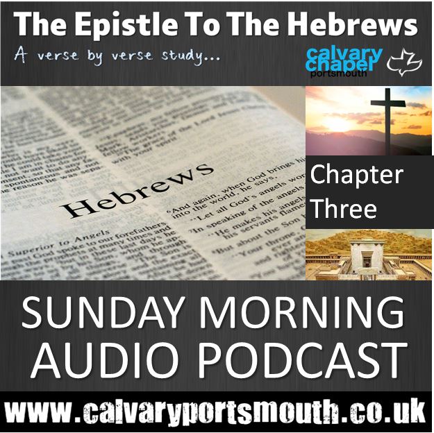 Hebrews chapter 3 calvary chapel portsmouth